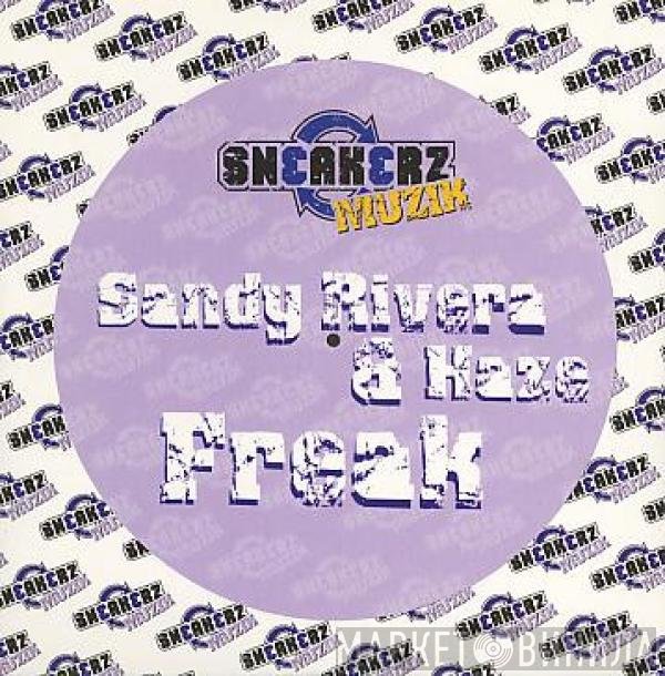 Sandy Rivera & Haze  - Freak