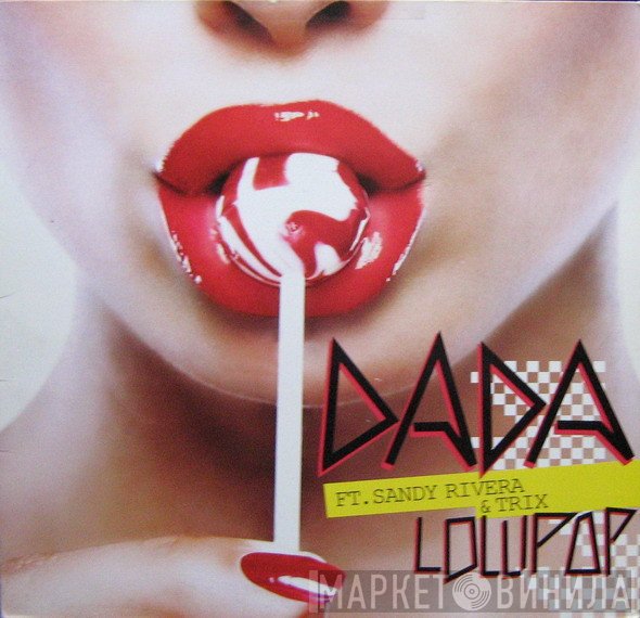 Sandy Rivera, Dada, Trix  - Lollipop