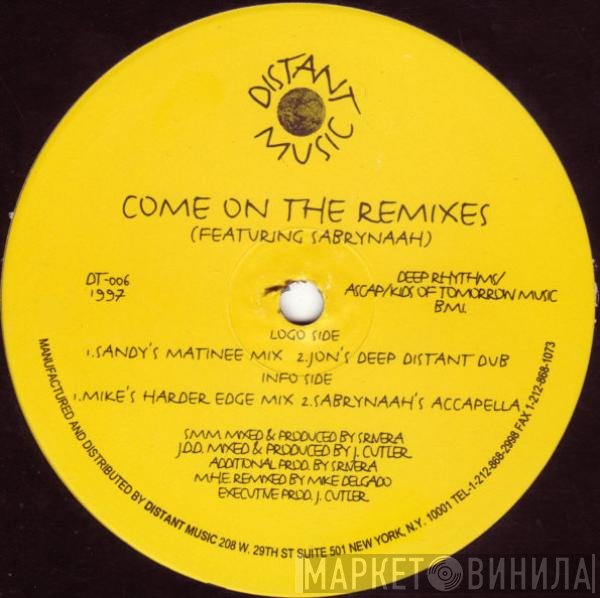 Sandy Rivera, Sabrynaah Pope - Come On (The Remixes)