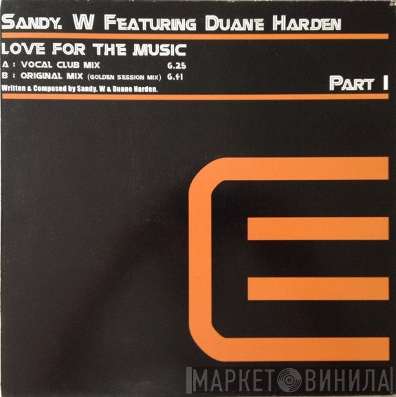 Sandy Wilhelm - Love For The Music (Part 1)