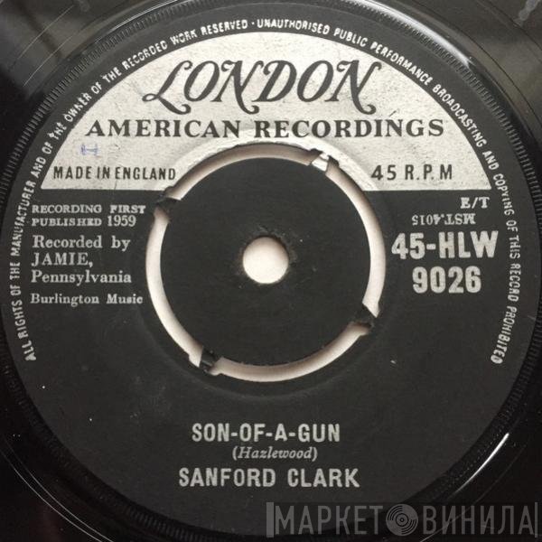 Sanford Clark - Son-Of-A-Gun