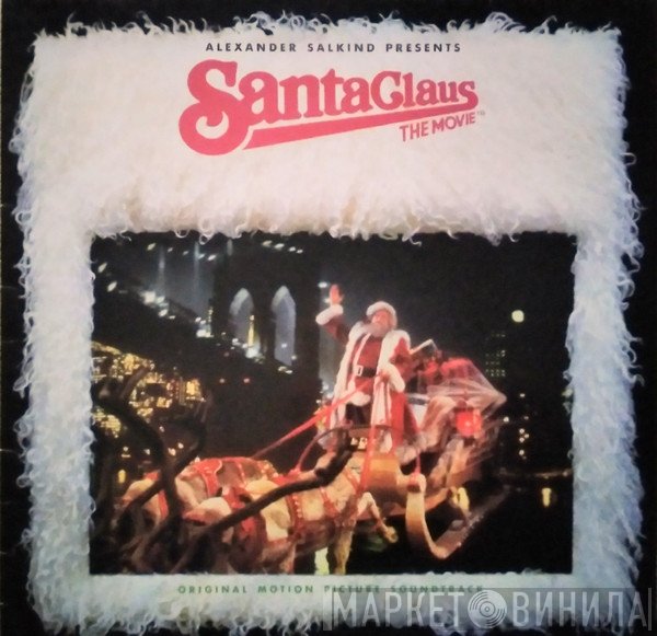 - Santa Claus - The Movie (Original Motion Picture Soundtrack)