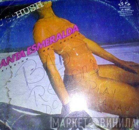Santa Esmeralda Featuring Jimmy Goings  - Hush