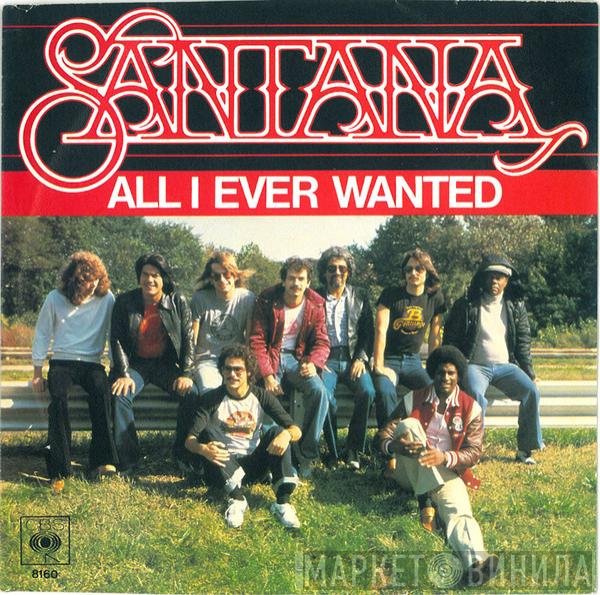 Santana  - All I Ever Wanted