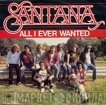 Santana - All I Ever Wanted