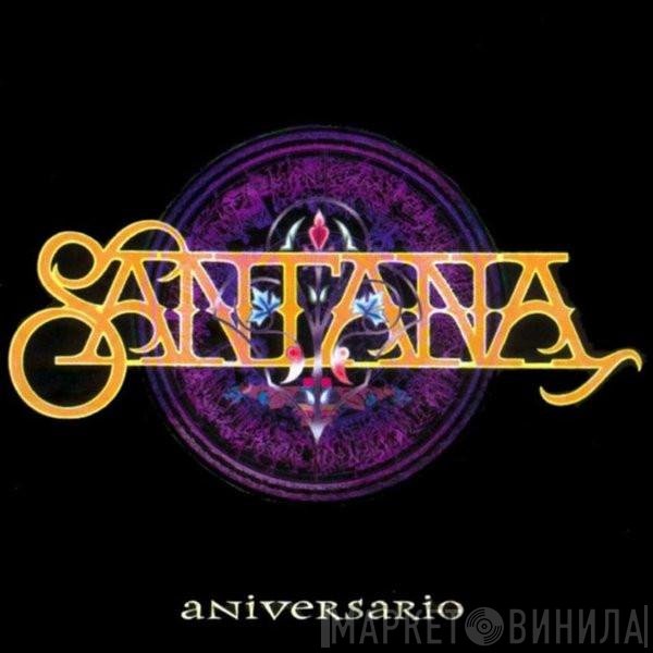Santana  - Aniversario
