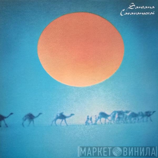 Santana  - Caravanserai