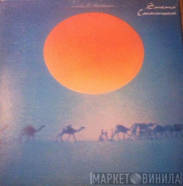 Santana  - Caravanserai