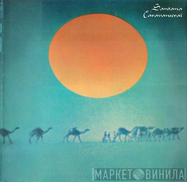 Santana  - Caravanserai