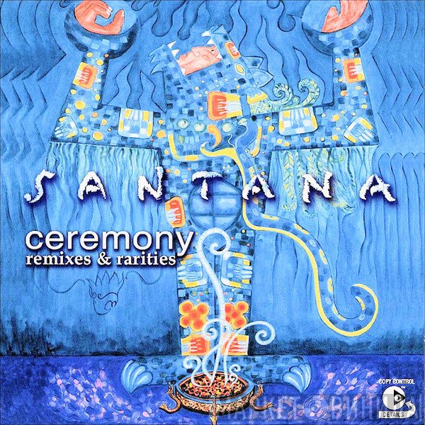 Santana - Ceremony (Remixes & Rarities)