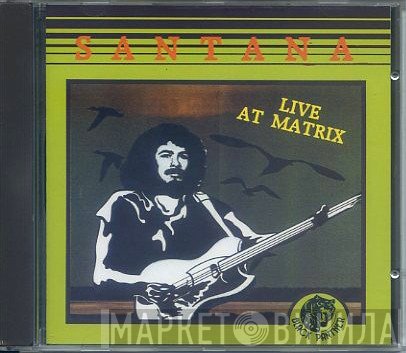Santana  - Live At Matrix