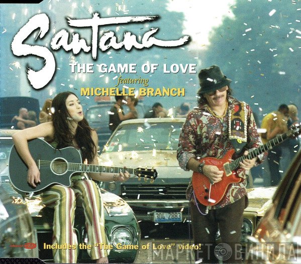 Santana, Michelle Branch - The Game Of Love