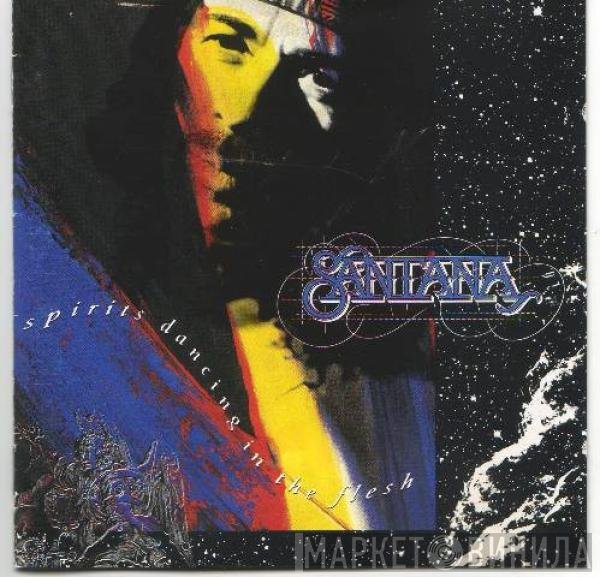 Santana - Spirits Dancing In The Flesh