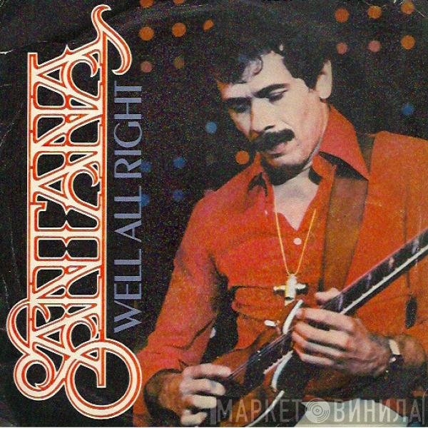 Santana  - Well All Right