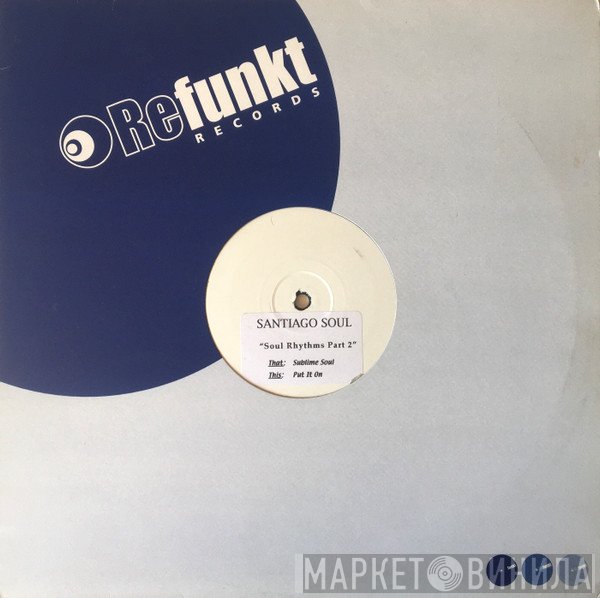 Santiago Soul - Soul Rhythms Part 2