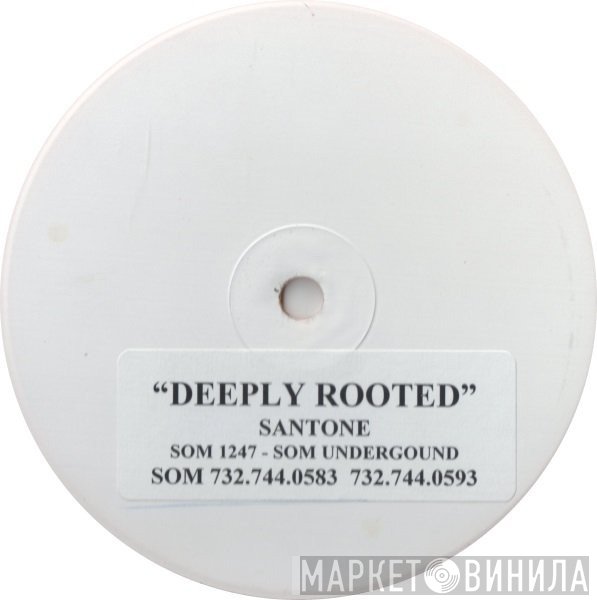 Santone - Deeply Rooted
