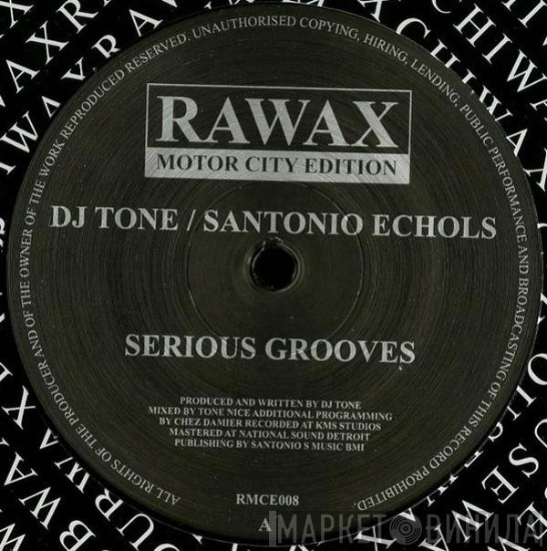 Santonio Echols, DJ Tone - Serious Grooves