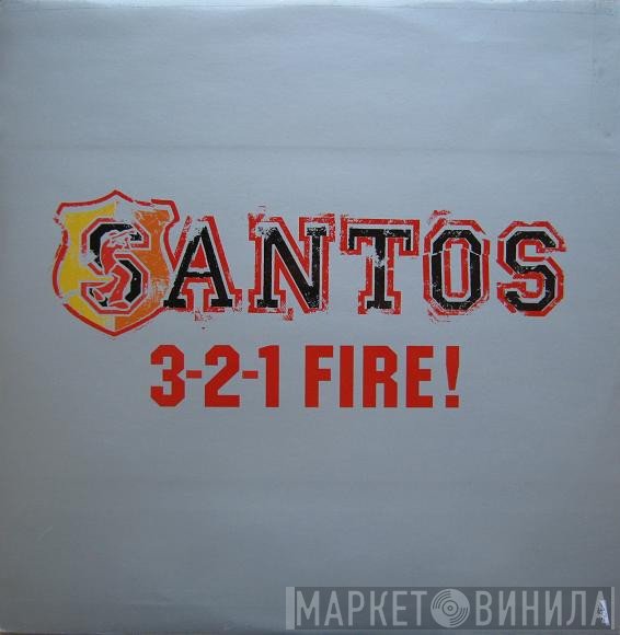 Santos - 3-2-1 Fire!