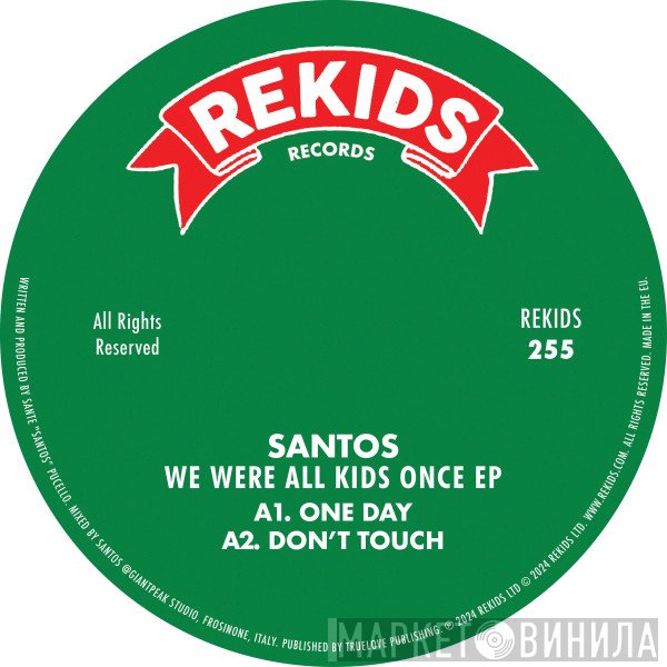 Santos - We Were All Kids Once
