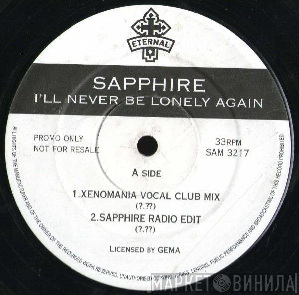 Sapphire  - I'll Never Be Lonely Again