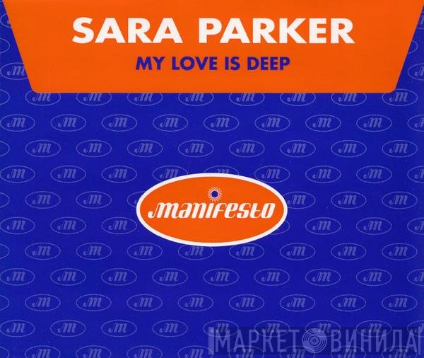 Sara Parker - My Love Is Deep