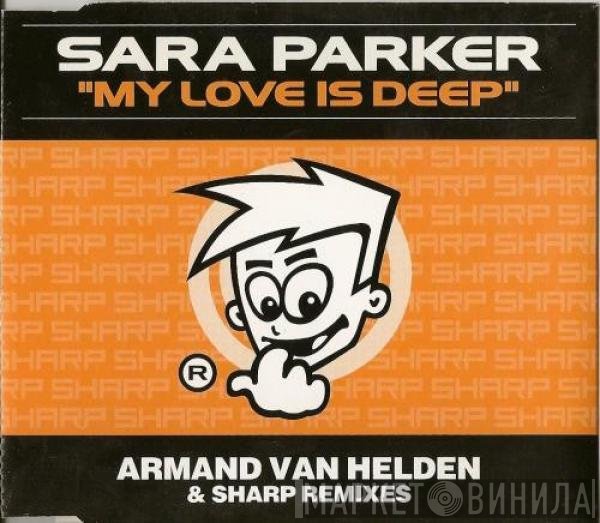 Sara Parker - My Love Is Deep