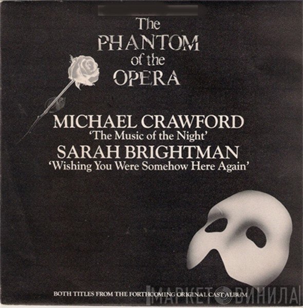Sarah Brightman, Michael Crawford - The Music Of The Night / Wishing You Were Somehow Here Again