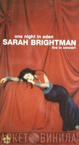 Sarah Brightman  - Live In Concert - One Night In Eden