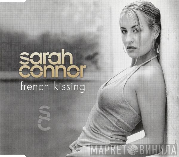 Sarah Connor  - French Kissing