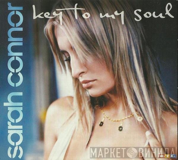 Sarah Connor  - Key To My Soul