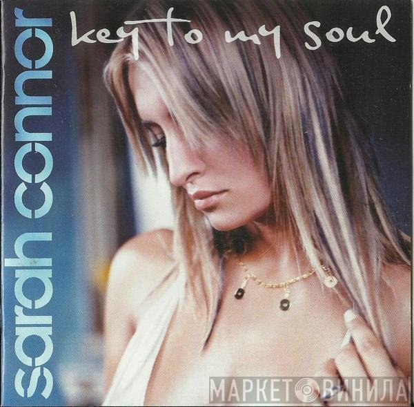 Sarah Connor  - Key To My Soul