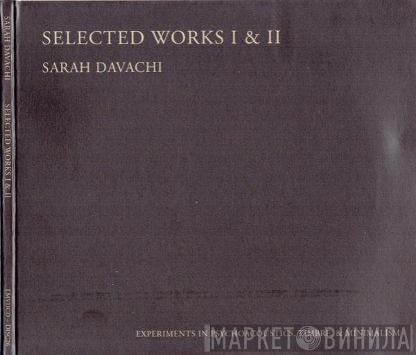 Sarah Davachi - Selected Works I & II