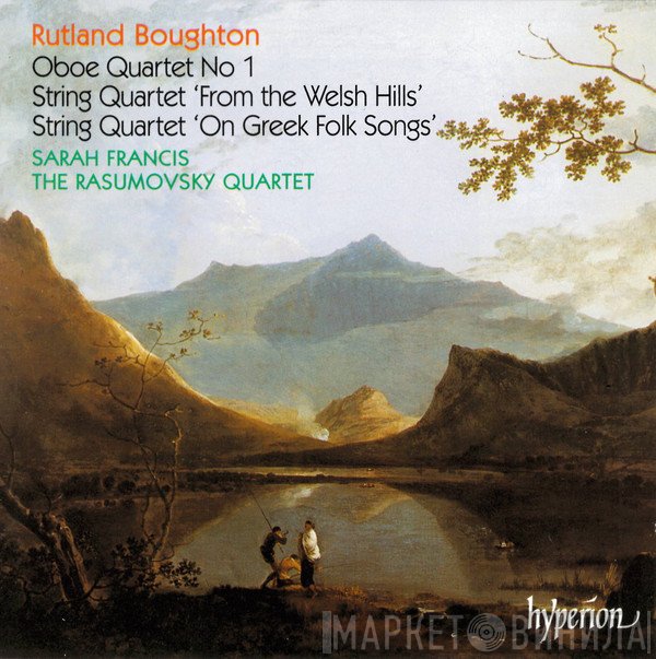 Sarah Francis, Rutland Boughton, Rasumofsky Quartett - String Quartets • Oboe Quartet No.1