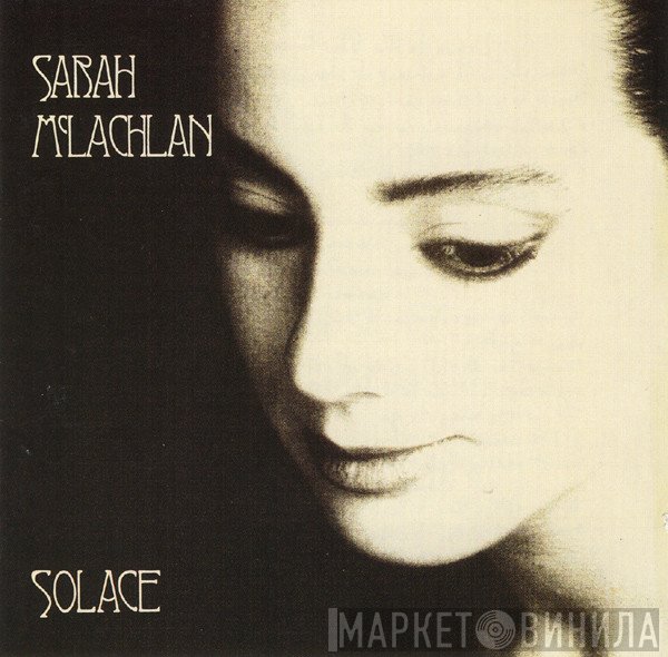 Sarah McLachlan - Solace