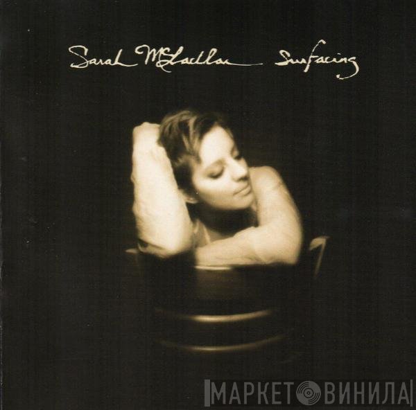 Sarah McLachlan  - Surfacing