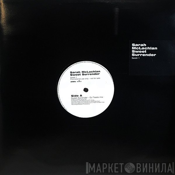Sarah McLachlan - Sweet Surrender (DJ Tiësto Remix) / I Love You (BT Mix)