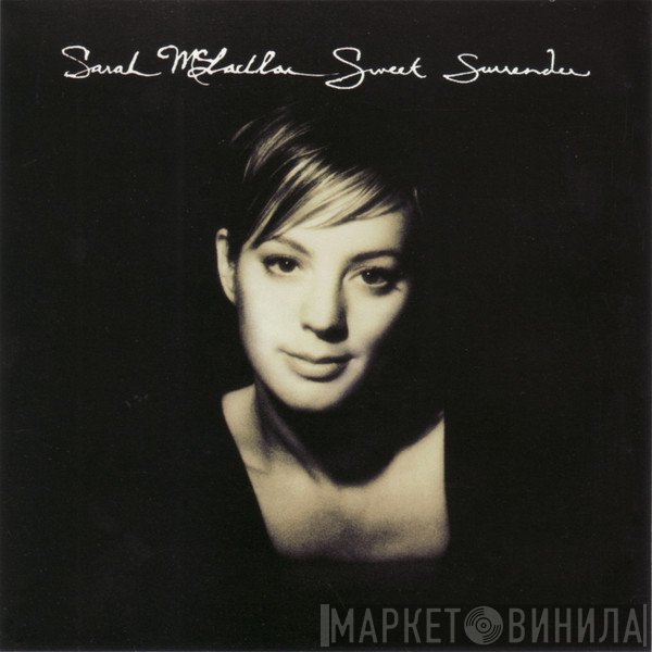 Sarah McLachlan - Sweet Surrender
