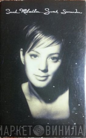 Sarah McLachlan  - Sweet Surrender