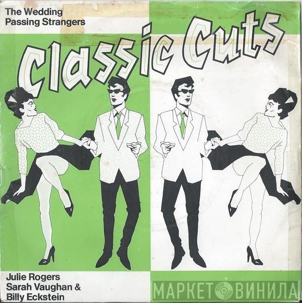 Sarah Vaughan, Julie Rogers, Billy Eckstine - The Wedding / Passing Strangers