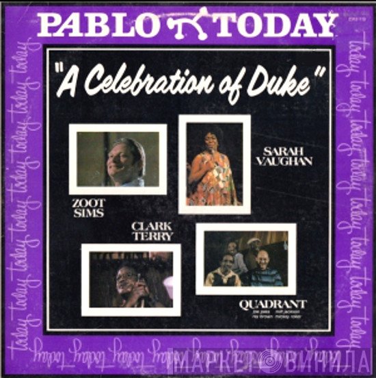 Sarah Vaughan, Clark Terry, Zoot Sims, Quadrant  - A Celebration Of Duke