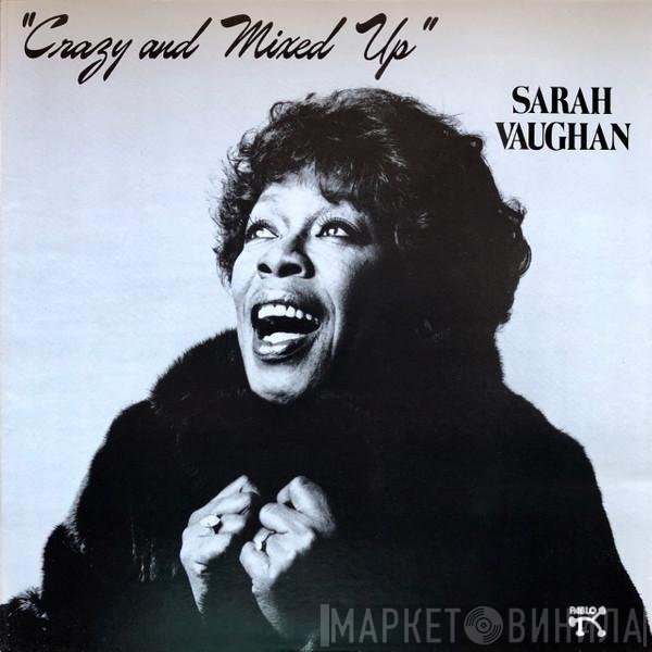 Sarah Vaughan - Crazy And Mixed Up