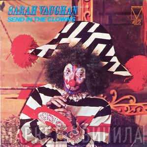 Sarah Vaughan  - Send In The Clowns