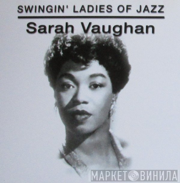 Sarah Vaughan - Swingin' Ladies Of Jazz