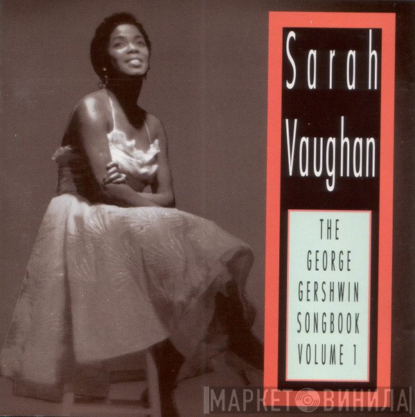 Sarah Vaughan - The George Gershwin Songbook Volume 1