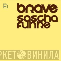 Sascha Funke  - Brave