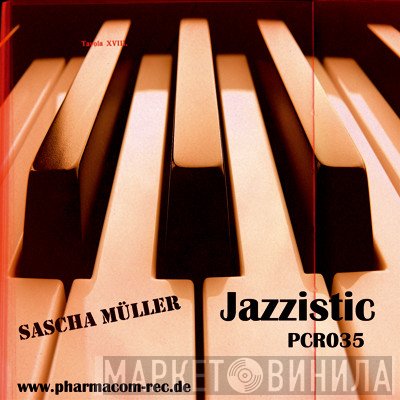 Sascha Müller  - Jazzistic