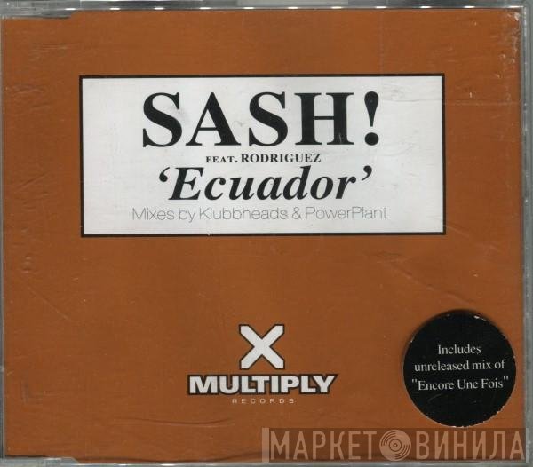 Sash! Feat. Rodriguez  - Ecuador