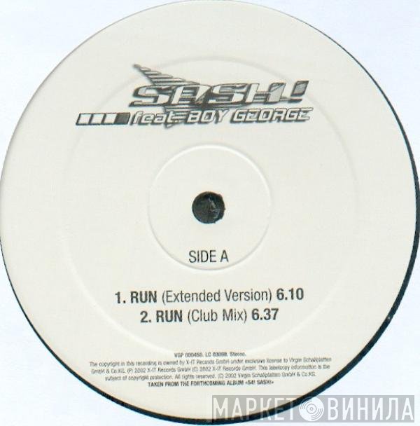 Sash! Feat. Boy George  - Run