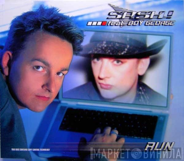 Sash! Feat. Boy George  - Run