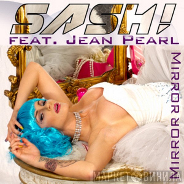 Sash! Feat. Jean Pearl  - Mirror Mirror